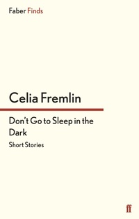 Enlarge image Cover: Don't Go to Sleep in the Dark - Faber & Faber