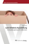 Cover: Lern-Erlebnis-Ausstellung - AV Akademikerverlag