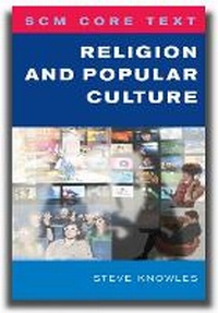 Enlarge image Cover: SCM Core Text: Religion and Popular Culture - SCM Press