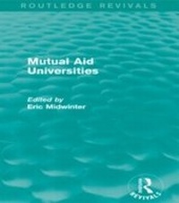 Enlarge image Cover: Mutual Aid Universities (Routledge Revivals) - Routledge