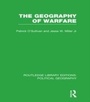 Cover: The Geography of Warfare - Routledge