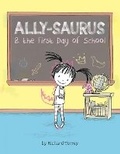 Cover: Ally-saurus & the First Day of School - Sterling