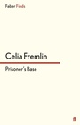 Cover: Prisoner's Base - Faber & Faber