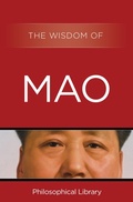 Cover: The Wisdom of Mao - Philosophical Library/Open Road