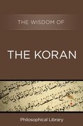 Cover: The Wisdom of the Koran - Philosophical Library/Open Road