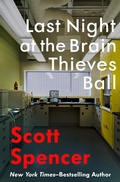 Cover: Last Night at the Brain Thieves Ball - Open Road Media