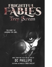 Enlarge image Cover: Frightful Fables: Teen Scream - BOOKBABY