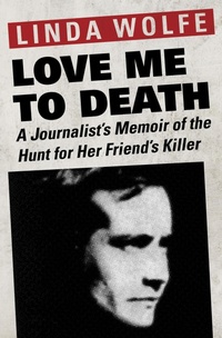 Enlarge image Cover: Love Me to Death - Open Road Media