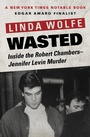 Cover: Wasted - Open Road Media