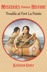 Enlarge image Cover: Trouble at Fort La Pointe - Open Road Media Teen & Tween
