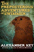 Cover: The Preposterous Adventures of Swimmer - Open Road Media Teen & Tween