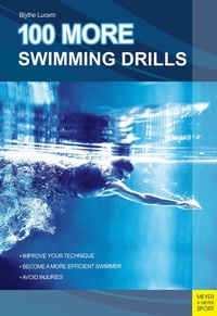 Abbildung von: 100 More Swimming Drills - Meyer & Meyer Sport (UK) Ltd.