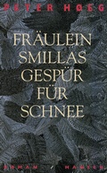 Cover: Fr&auml;ulein Smillas Gesp&uuml;r f&uuml;r Schnee - Hanser