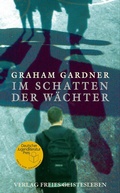 Cover: Im Schatten der W&auml;chter - Freies Geistesleben