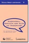 Cover: Kinderschutz: Kontrolle oder Hilfe zur Ver&auml;nderung? - Lambertus