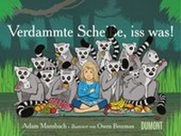 Enlarge image Cover: Verdammte Scheiße, iss was! - DuMont Buchverlag