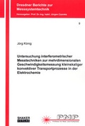 Cover: Untersuchung interferometrischer Messtechniken zur mehrdimensionalen Geschwindigkeitsmessung kleinskaliger konvektiver Transportprozesse in der Elektrochemie - Shaker