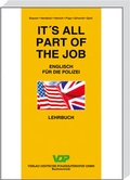 Cover: It's all part of the job - Lehrbuch - Deutsche Polizeiliteratur