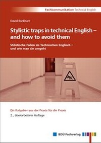Enlarge image Cover: Stylistic traps in technical English - and how to avoid them / Stilistische Fallen im Technischen Englisch - und wie man sie umgeht - BDÜ Weiterbildungs- und Fachverlagsgesellschaft mbH