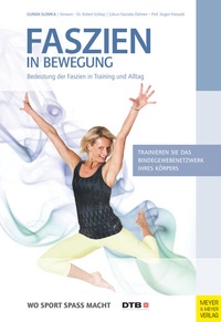 Abbildung von: Faszien in Bewegung - Meyer & Meyer