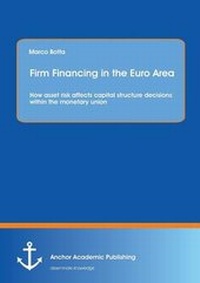Enlarge image Cover: Firm Financing in the Euro Area - Anchor Academic Publishing