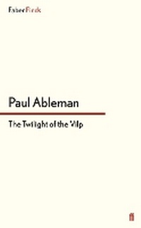 Enlarge image Cover: The Twilight of the Vilp - Faber & Faber