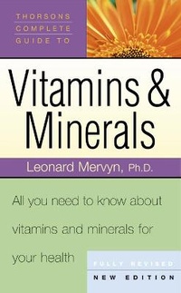 Enlarge image Cover: Thorsons Complete Guide to Vitamins and Minerals - Thorsons