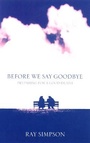 Cover: Before We Say Goodbye - HarperCollins