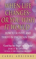 Cover: When Life Changes - Or You Wish It Would - Element Books