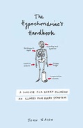 Cover: The Hypochondriac's Handbook - HarperCollins