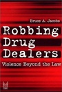 Cover: Robbing Drug Dealers - AldineTransaction