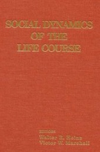 Enlarge image Cover: Social Dynamics of the Life Course - AldineTransaction