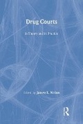 Cover: Drugs Courts in Theory and Practice - AldineTransaction