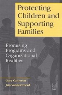 Enlarge image Cover: Protecting Children and Supporting Families - AldineTransaction