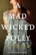 Cover: A Mad, Wicked Folly - Speak