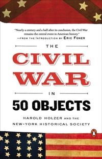 Enlarge image Cover: The Civil War in 50 Objects - Penguin USA