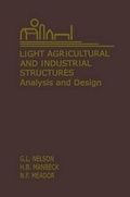 Cover: Light Agricultural and Industrial Structures - Van Nostrand Reinhold Inc.,U.S.