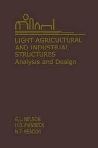 Abbildung von: Light Agricultural and Industrial Structures - Van Nostrand Reinhold Inc.,U.S.