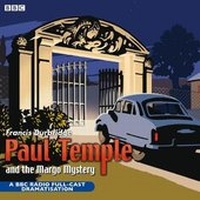 Abbildung von: Paul Temple and the Margo Mystery - BBC Physical Audio
