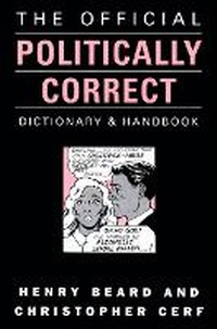 Enlarge image Cover: Official Politically Correct Dictionary - HarperCollins