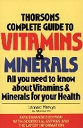 Cover: Thorsons Complete Guide to Vitamins and Minerals - Thorsons