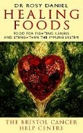 Cover: The Bristol Cancer Help Centre Healing Foods - Thorsons
