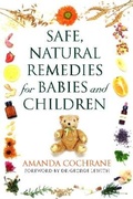 Cover: Safe, Natural Remedies for Babies and Children - Thorsons
