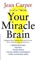 Cover: Your Miracle Brain - Thorsons