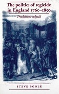 Cover: The Politics of Regicide in England, 1760-1850 - Manchester University Press