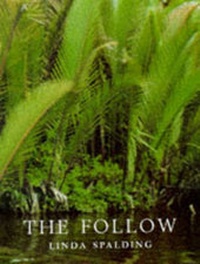 Enlarge image Cover: The Follow - Bloomsbury Publishing PLC