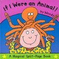 Cover: If I Were An Animal - Bloomsbury Publishing PLC