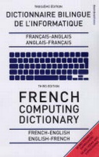 Enlarge image Cover: French Computing Dictionary - Bloomsbury Publishing PLC