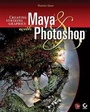 Cover: Creating Striking Graphics with Maya and Photoshop - Sybex Inc.,U.S.