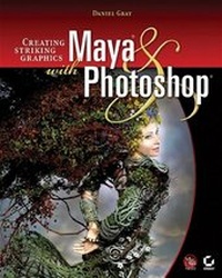 Abbildung von: Creating Striking Graphics with Maya and Photoshop - Sybex Inc.,U.S.